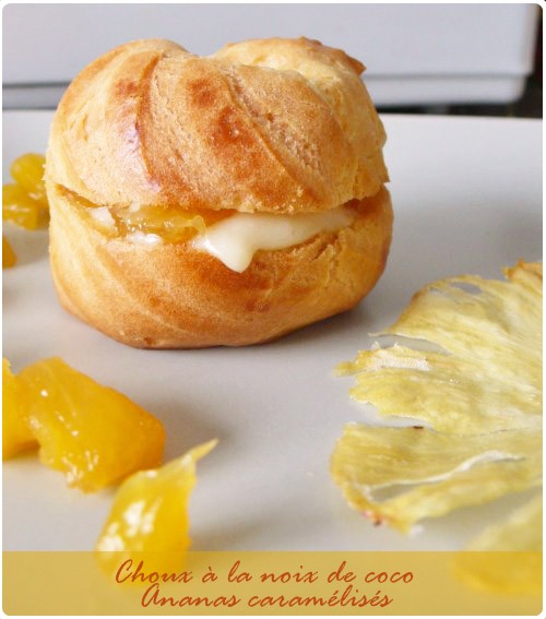 choux-coco-ananas1 Choux à la crème pâtissière à la noix de coco et ananas caramélisées, gouttes de chocolat aux fraises
