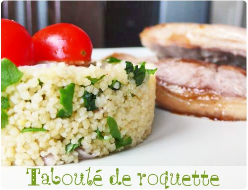 taboule-roquette1 Taboulé de roquette et ses côtes d’agneau grillées