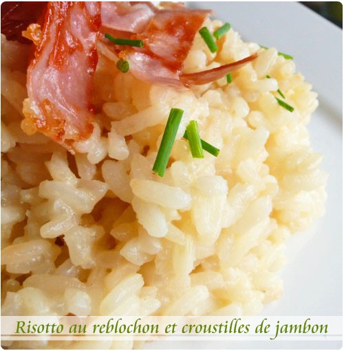 risotto-reblochon Risotto au reblochon et croustilles de jambon